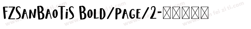 FZSanBaoTiS Bold/page/2字体转换